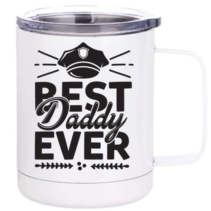 Best Daddy Ever Front & Back 12oz Stainless Steel Tumbler Cup