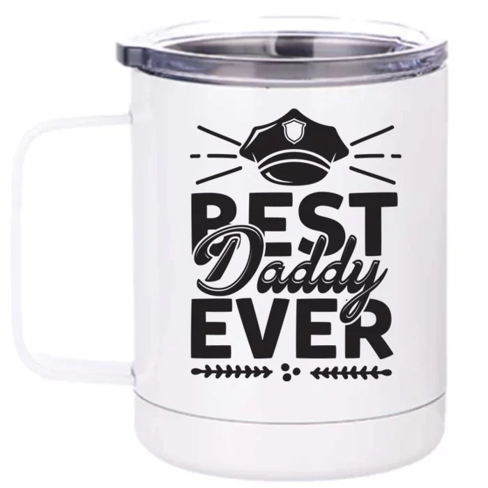 Best Daddy Ever Front & Back 12oz Stainless Steel Tumbler Cup