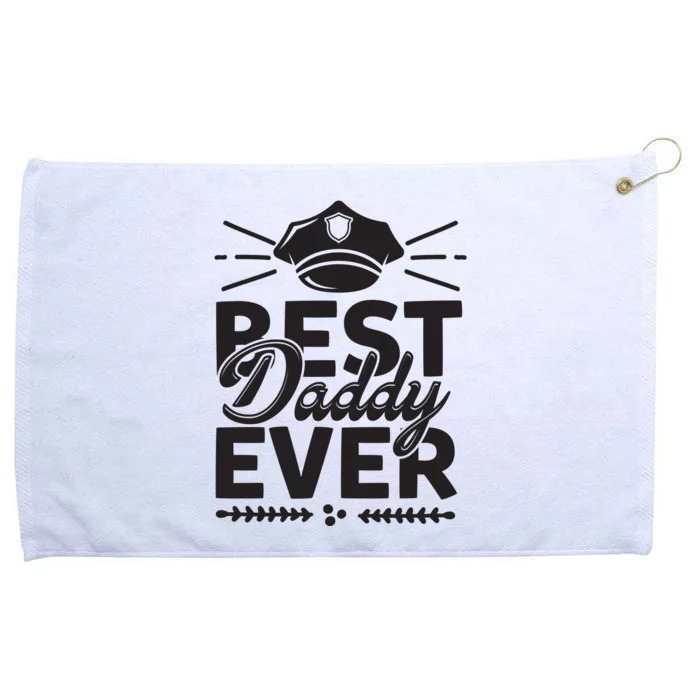 Best Daddy Ever Grommeted Golf Towel