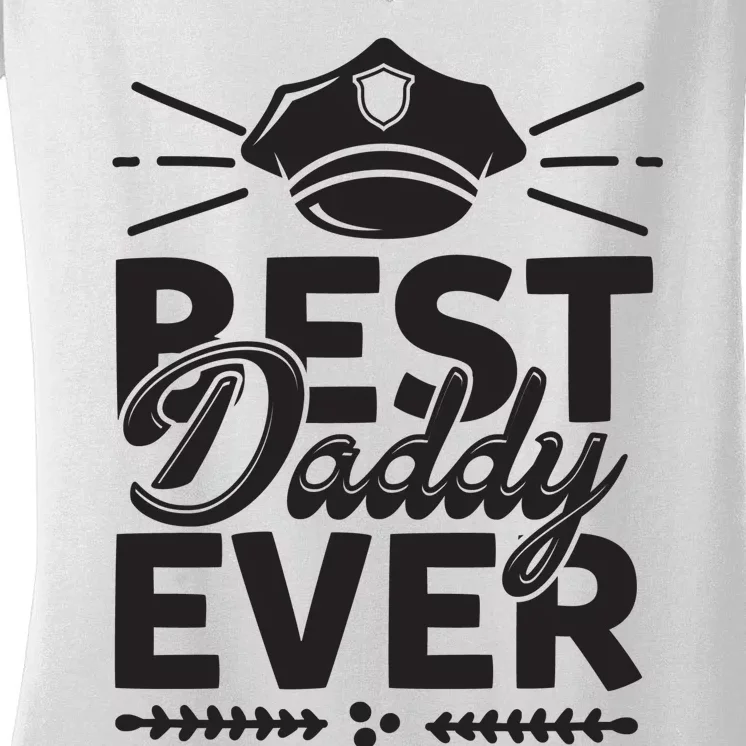 Best Daddy Ever Women's V-Neck T-Shirt