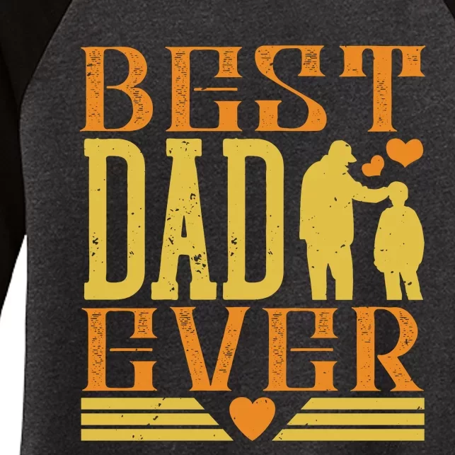 Best Dad Ever Women's Tri-Blend 3/4-Sleeve Raglan Shirt