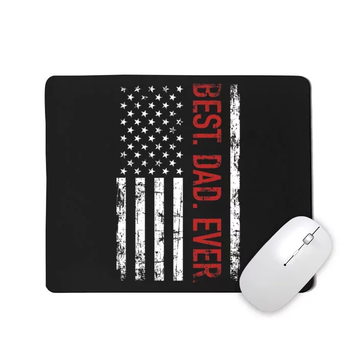 Best Dad Ever US American Flag Gift For Fathers Day Mousepad