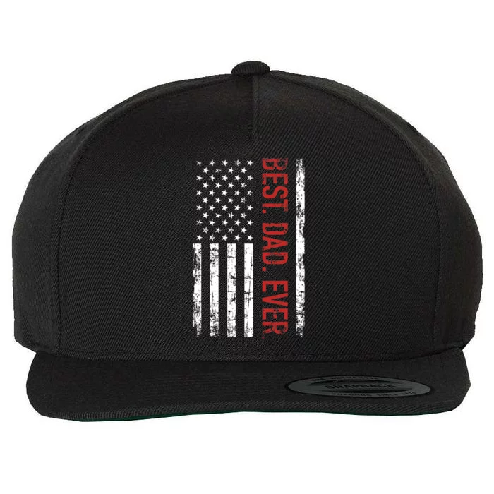 Best Dad Ever US American Flag Gift For Fathers Day Wool Snapback Cap