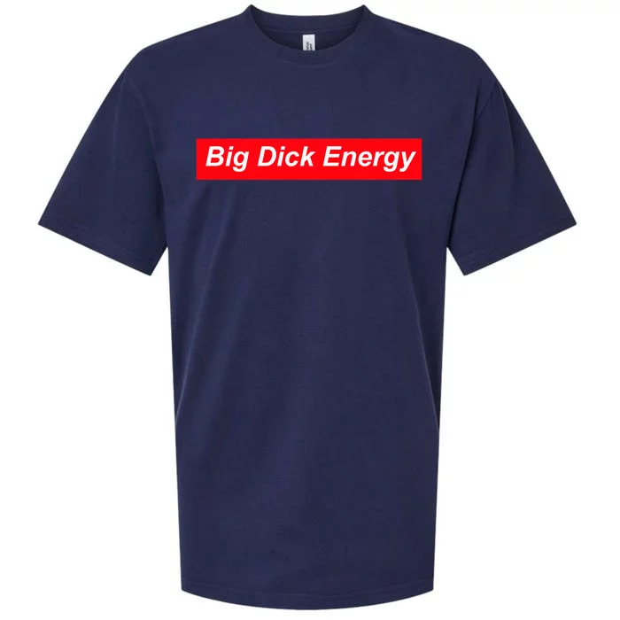 Big Dick Energy Funny Meme Sueded Cloud Jersey T-Shirt