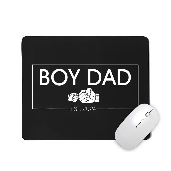 Boy Dad Est 2024 Boy Dad To Be Fathers Day 2024 New Dad Mousepad