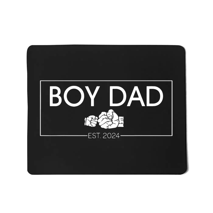 Boy Dad Est 2024 Boy Dad To Be Fathers Day 2024 New Dad Mousepad