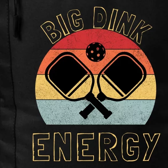 Big Dink Energy Pickleball Funny Dinking Pickle Ball Lover Daily Commute Backpack