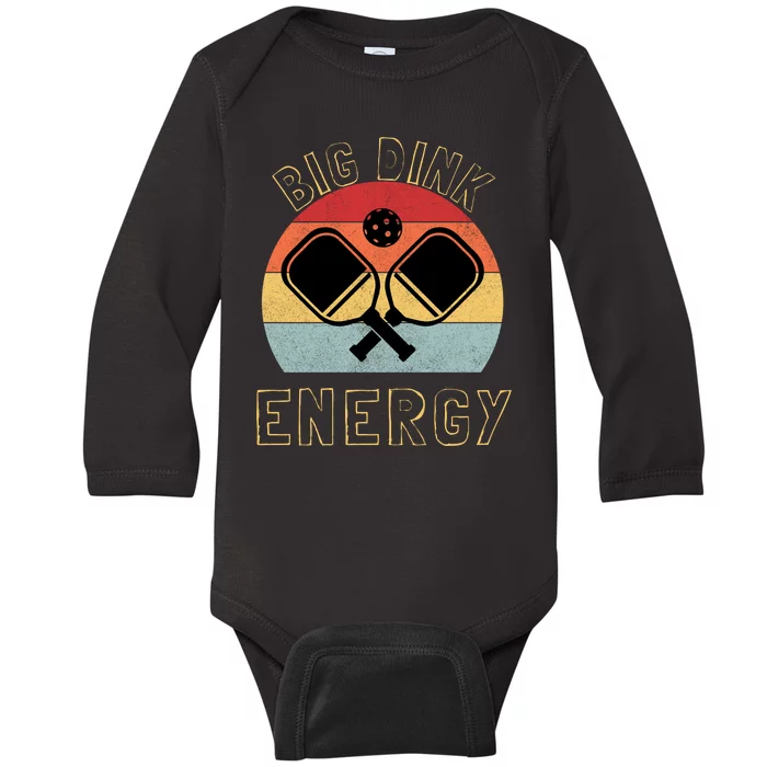 Big Dink Energy Pickleball Funny Dinking Pickle Ball Lover Baby Long Sleeve Bodysuit