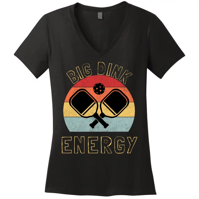 Big Dink Energy Pickleball Funny Dinking Pickle Ball Lover Women's V-Neck T-Shirt