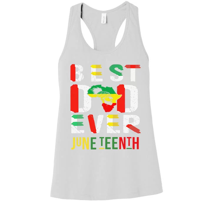 Best Dad Ever Juneteenth June 19, 1865 Women's Racerback Tank