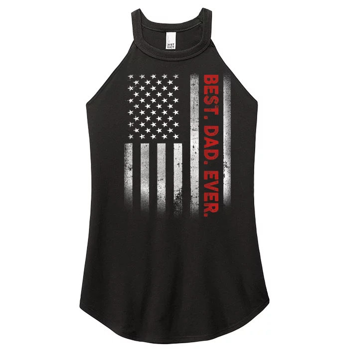 Best Dad Ever With US American Flag Gift For Father's Day Women’s Perfect Tri Rocker Tank