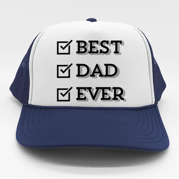 Best Dad Ever Gift For Dad From Daughter Sons Graphic Trucker Hat