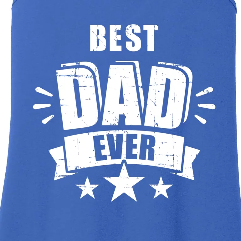 Best Dad Ever FatherS Day Gift For Daddy Or Father Gift Ladies Essential Tank