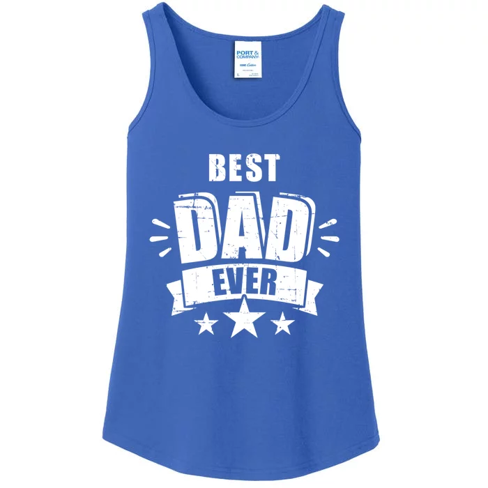 Best Dad Ever FatherS Day Gift For Daddy Or Father Gift Ladies Essential Tank