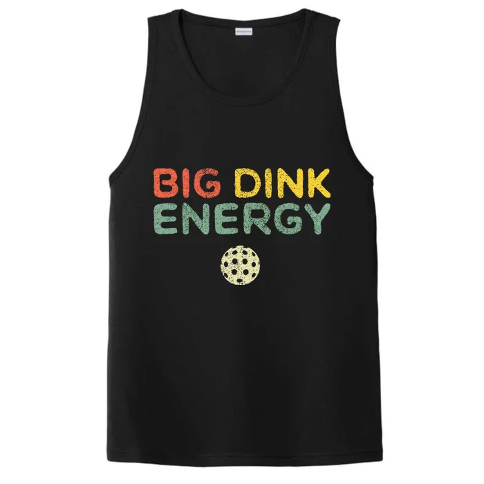 Big Dink Energy Pickleball Funny Pickle Ball Lover Performance Tank