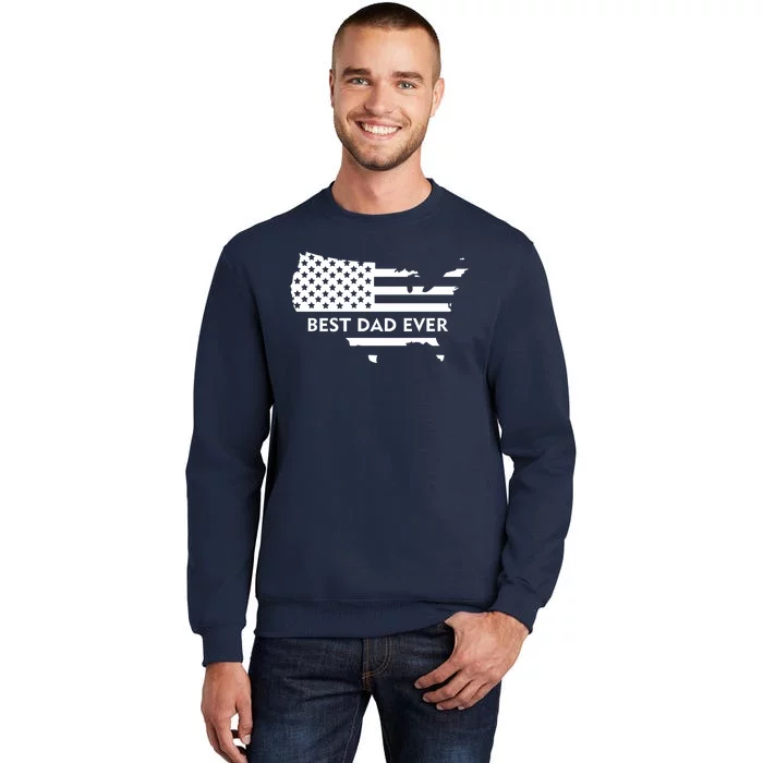 Best Dad Ever Patriot USA Flag Tall Sweatshirt