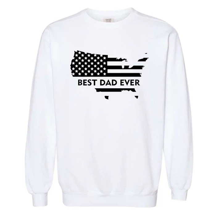 Best Dad Ever Patriot USA Flag Garment-Dyed Sweatshirt