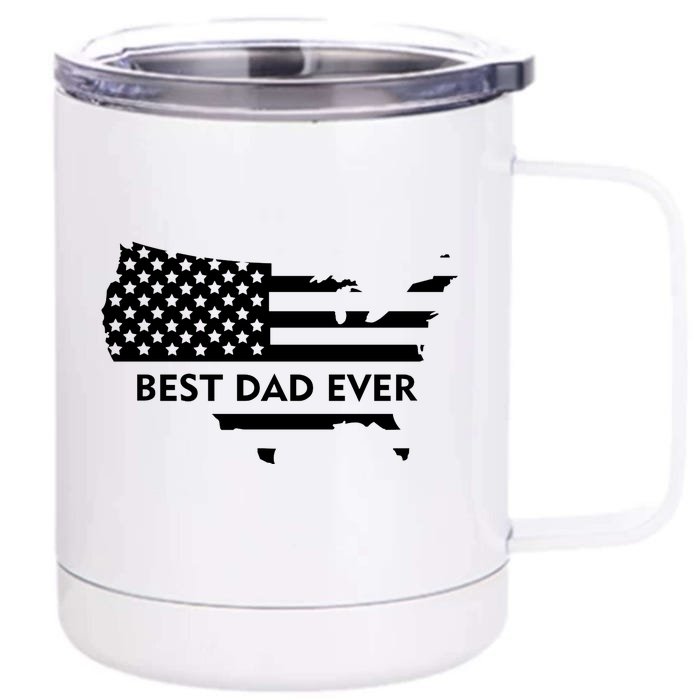 Best Dad Ever Patriot USA Flag Front & Back 12oz Stainless Steel Tumbler Cup