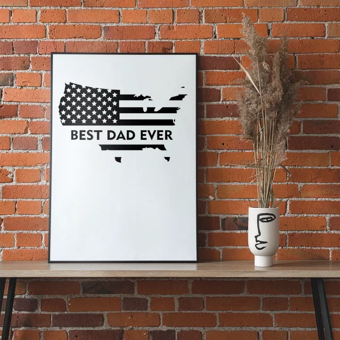 Best Dad Ever Patriot USA Flag Poster