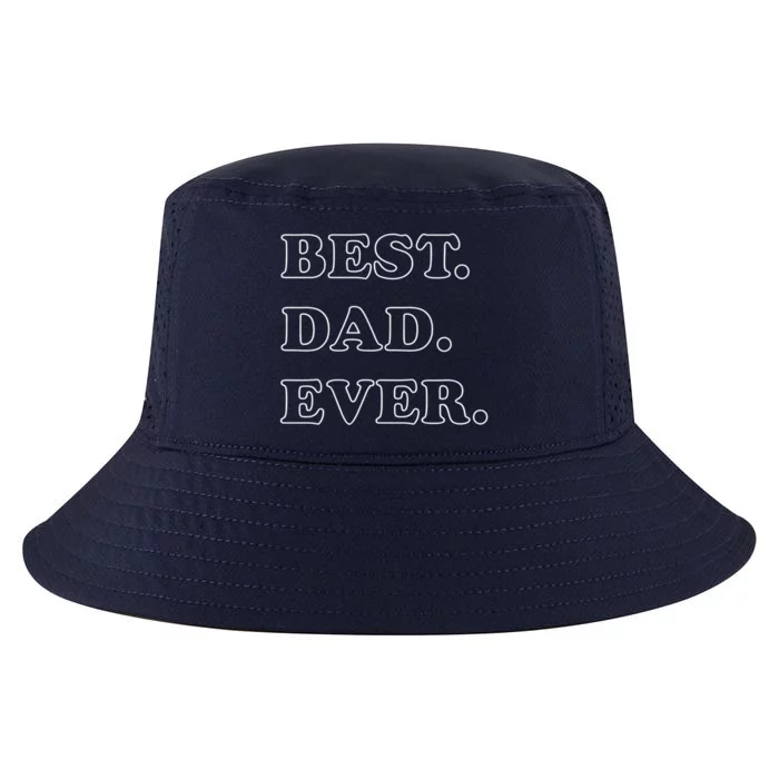 Best Dad Ever Gift Cool Comfort Performance Bucket Hat