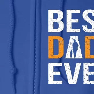 Best Dad Ever Gift Full Zip Hoodie