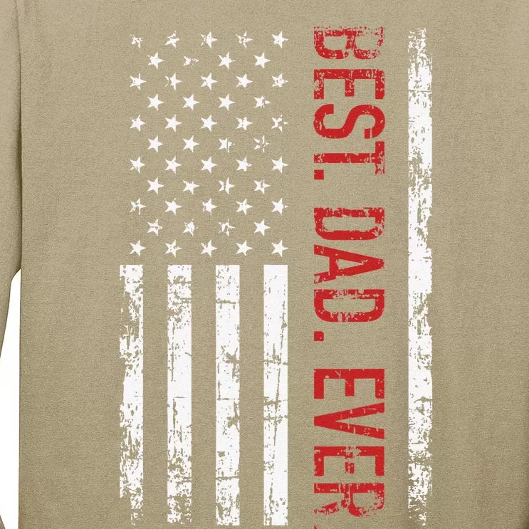 Best Dad Ever US American Flag Gift For Fathers Day Short Sleeve Tall Long Sleeve T-Shirt