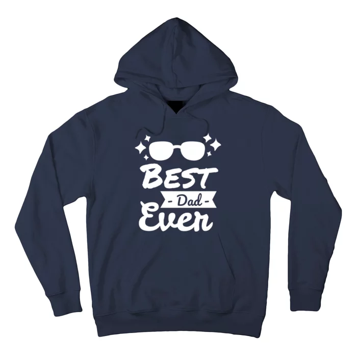 Best Dad Ever Cool Fathers Day Gift Hoodie