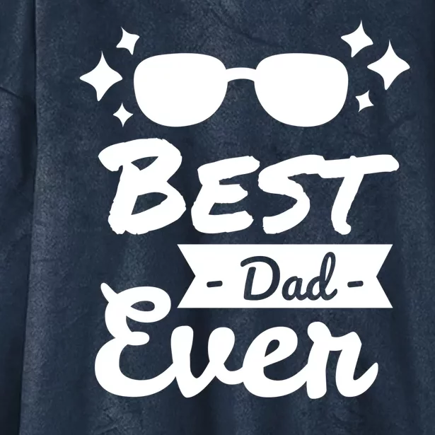 Best Dad Ever Cool Fathers Day Gift Hooded Wearable Blanket