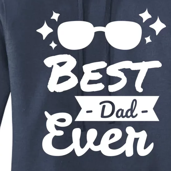 Best Dad Ever Cool Fathers Day Gift Women's Pullover Hoodie