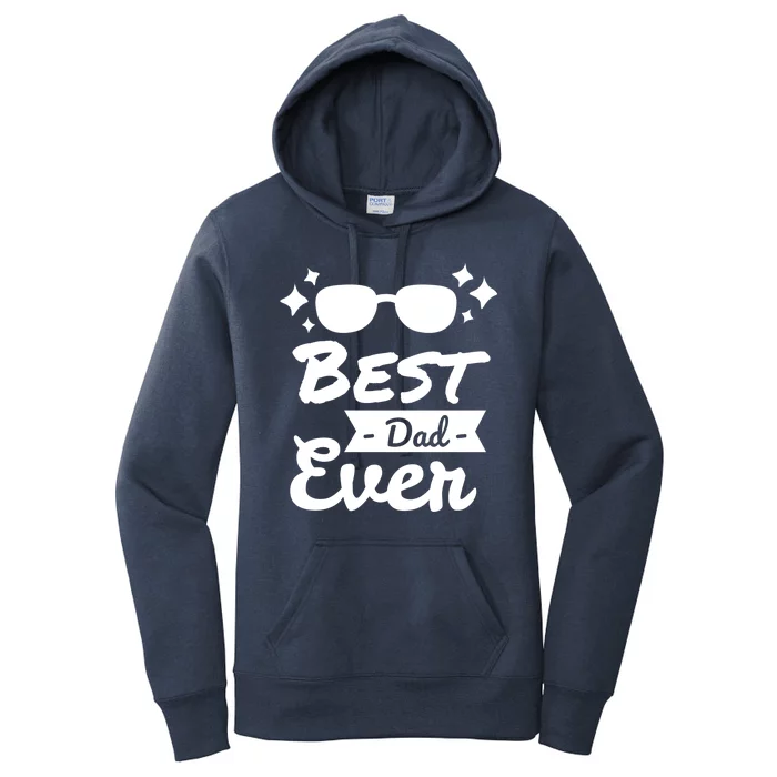 Best Dad Ever Cool Fathers Day Gift Women's Pullover Hoodie