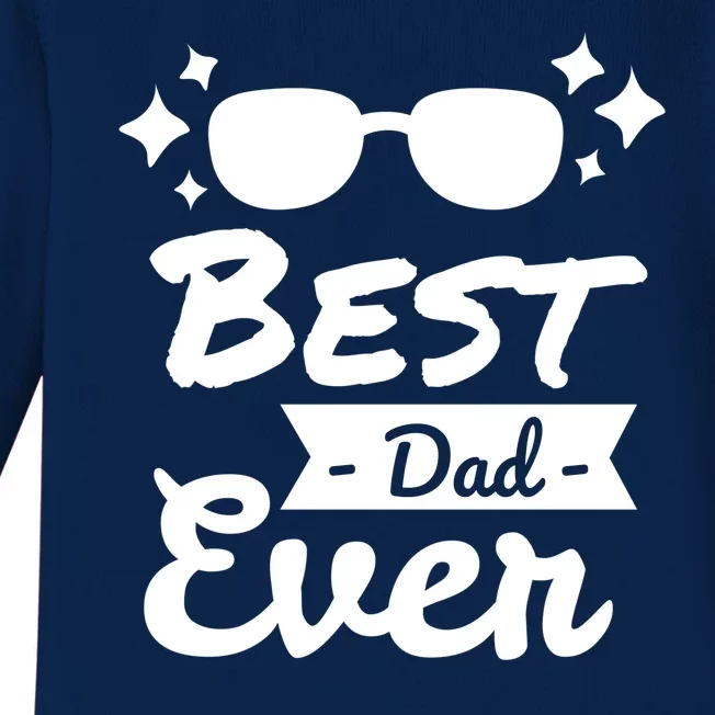 Best Dad Ever Cool Fathers Day Gift Baby Long Sleeve Bodysuit