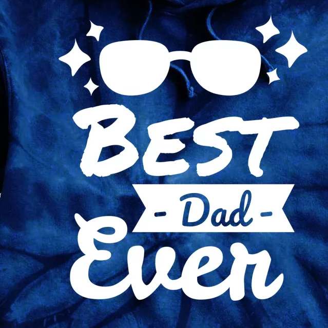 Best Dad Ever Cool Fathers Day Gift Tie Dye Hoodie