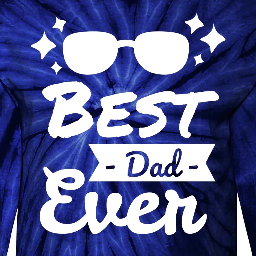 Best Dad Ever Cool Fathers Day Gift Tie-Dye Long Sleeve Shirt