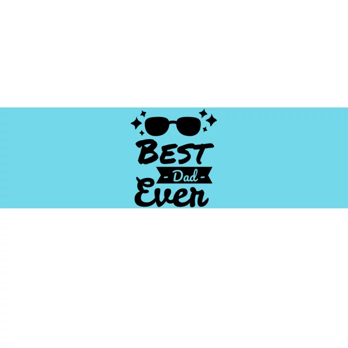 Best Dad Ever Cool Fathers Day Gift Bumper Sticker