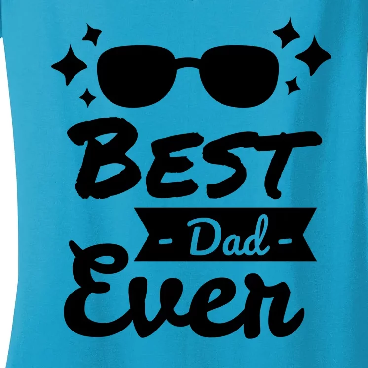 Best Dad Ever Cool Fathers Day Gift Women's V-Neck T-Shirt