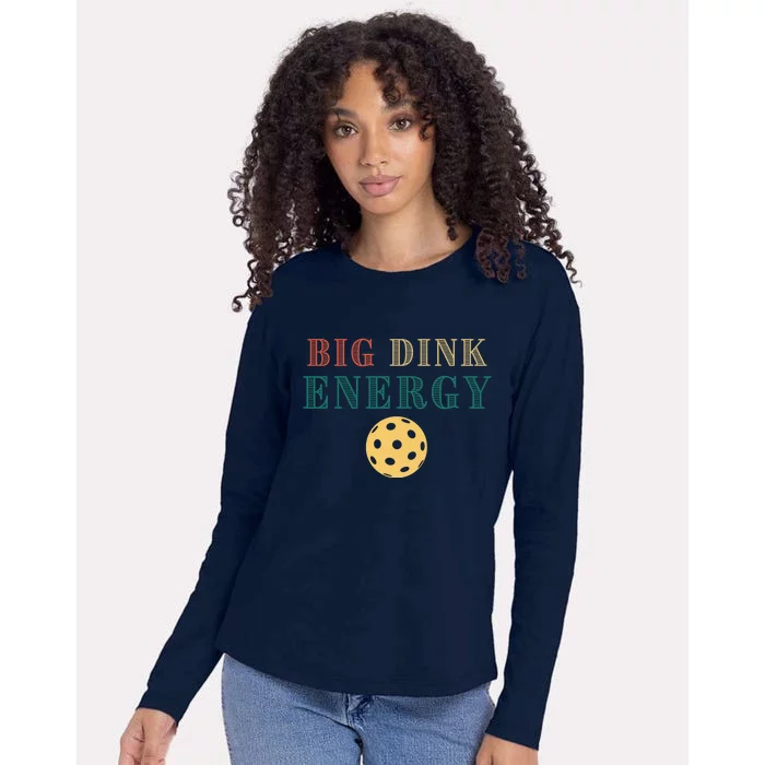 Big Dink Energy Pickleball Funny Pickle Ball Lover Retro Womens Cotton Relaxed Long Sleeve T-Shirt