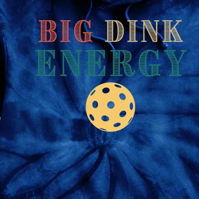 Big Dink Energy Pickleball Funny Pickle Ball Lover Retro Tie Dye Hoodie