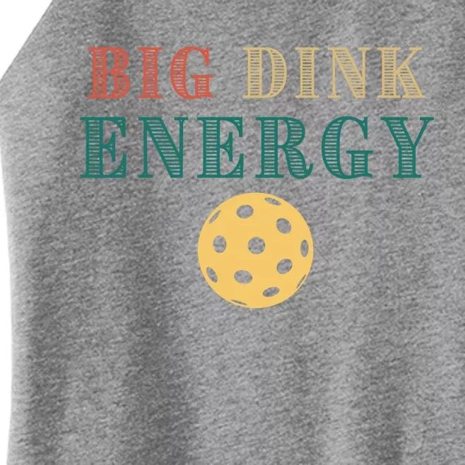 Big Dink Energy Pickleball Funny Pickle Ball Lover Retro Women’s Perfect Tri Rocker Tank