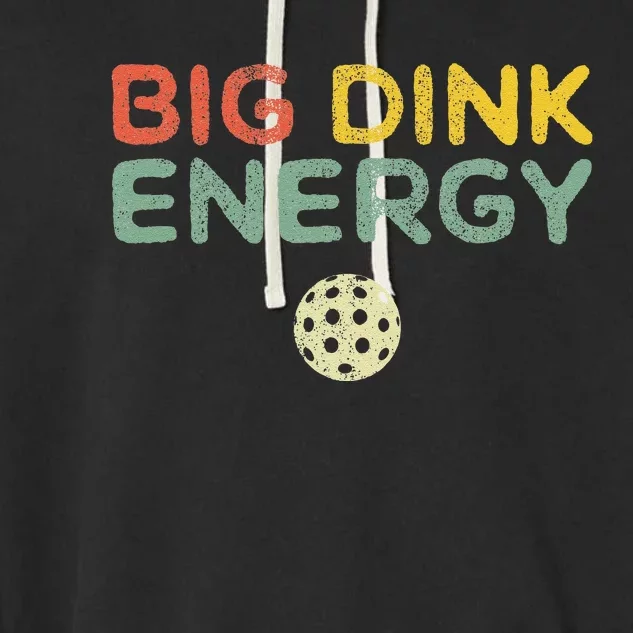 Big Dink Energy Pickleball Funny Pickle Ball Lover Retro Garment-Dyed Fleece Hoodie