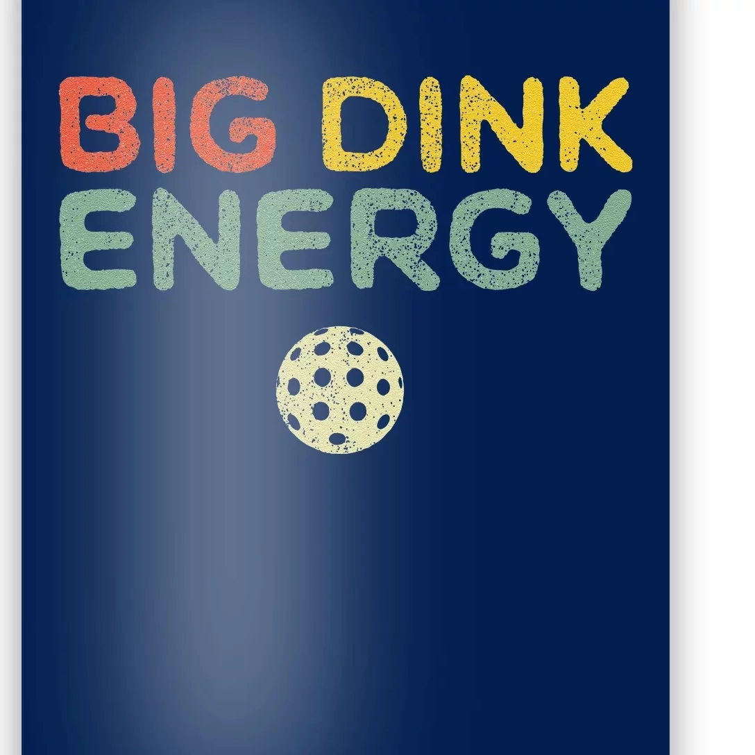 Big Dink Energy Pickleball Funny Pickle Ball Lover Retro Poster