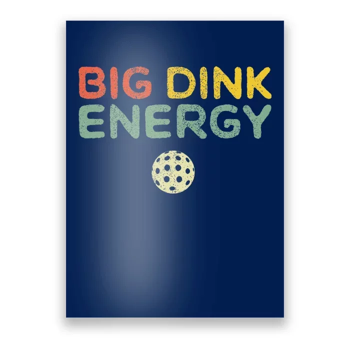 Big Dink Energy Pickleball Funny Pickle Ball Lover Retro Poster