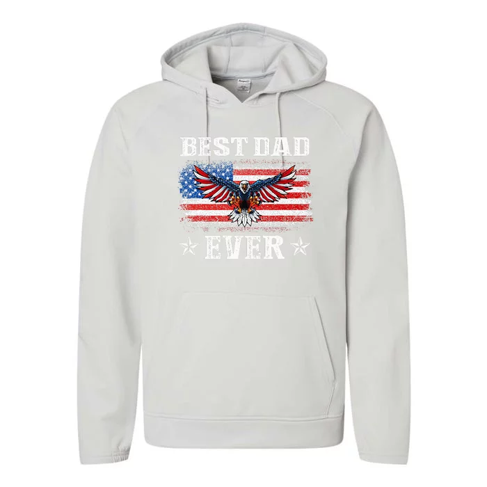 Best Dad Ever With US American Flag Father's Day Eagle Performance Fleece Hoodie