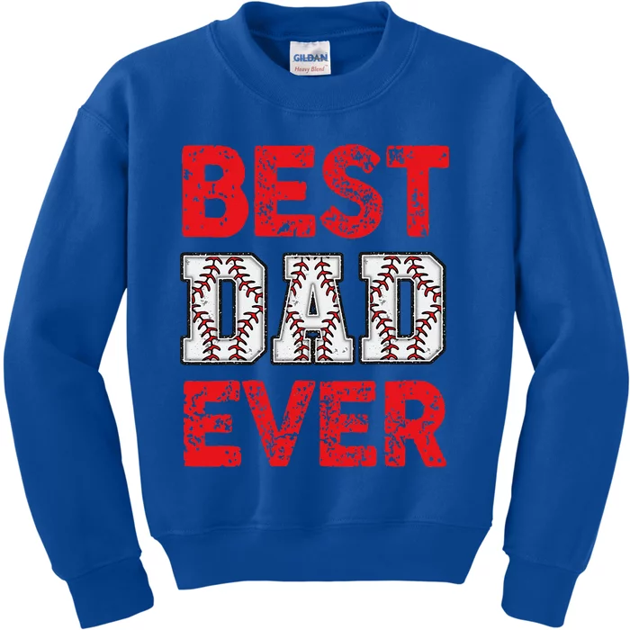 Best Dad Ever Baseball Dad And Softball Fathers Day cool Kids Sweatshirt