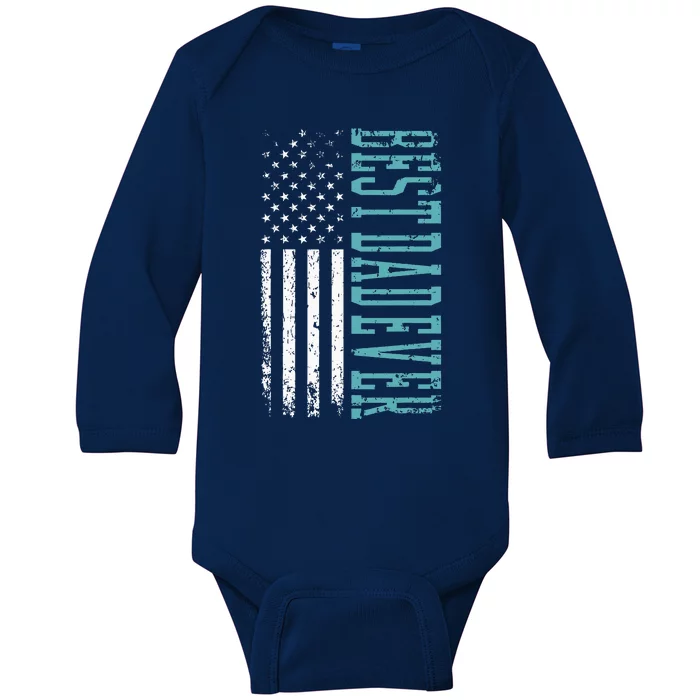 Best Dad Ever Fathers Day American Flag Dad Father Daddy Baby Long Sleeve Bodysuit