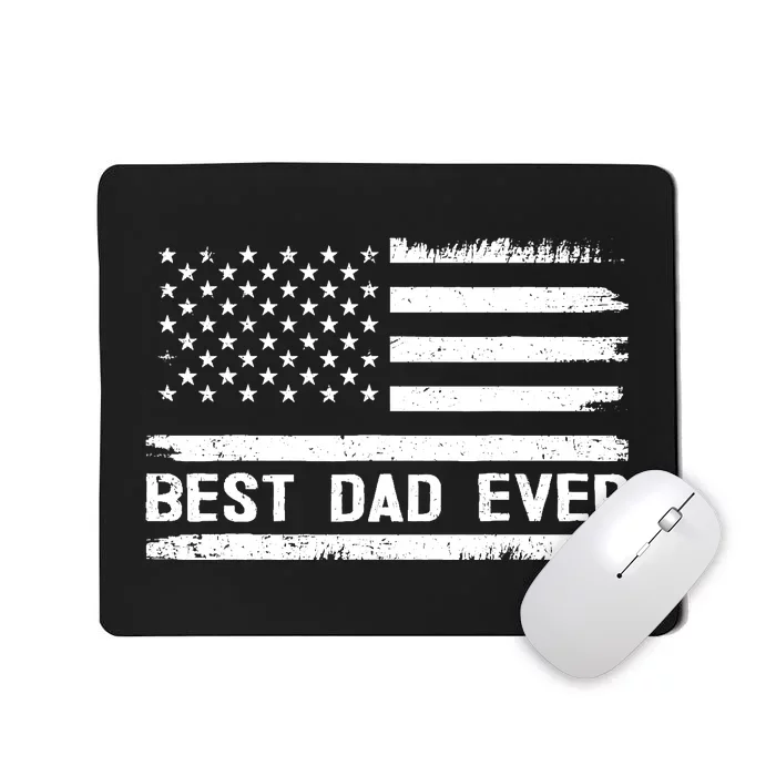 Best Dad Ever With US American Flag Gifts Fathers Day Dad Mousepad