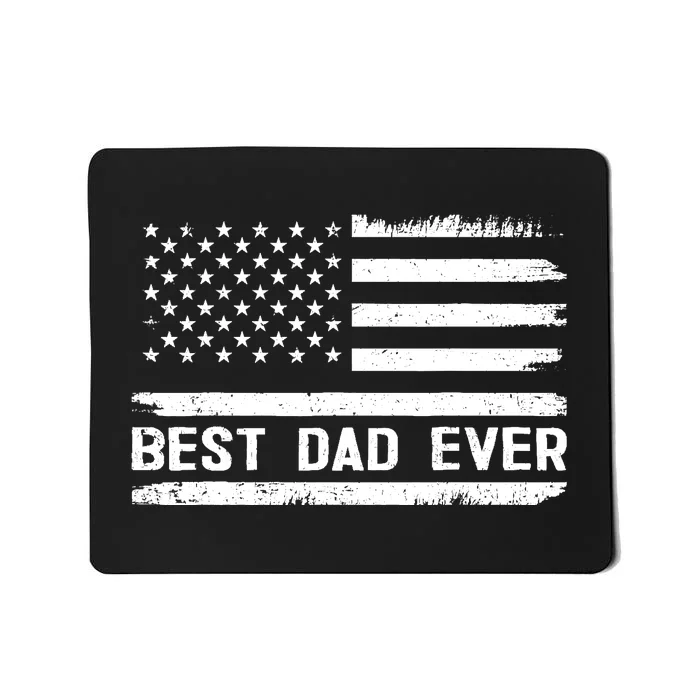 Best Dad Ever With US American Flag Gifts Fathers Day Dad Mousepad