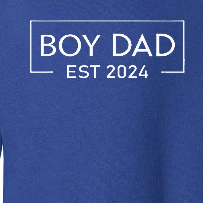 Boy Dad Est. 2024 Logo Dad 2024 Loading Toddler Sweatshirt