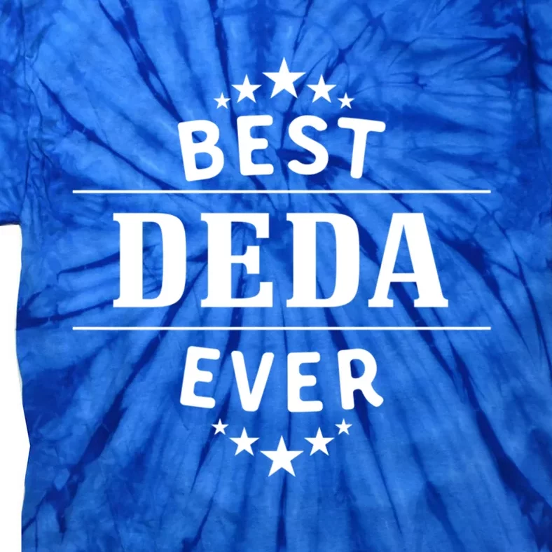 Best Deda Ever For Serbian Grandpa Gift Tie-Dye T-Shirt