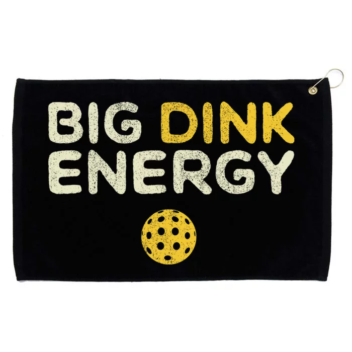 Big Dink Energy Pickleball Funny Pickle Ball Lover Grommeted Golf Towel