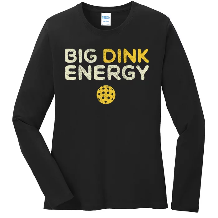 Big Dink Energy Pickleball Funny Pickle Ball Lover Ladies Long Sleeve Shirt